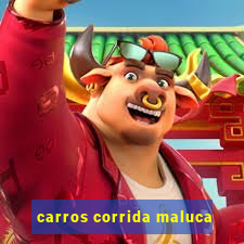 carros corrida maluca